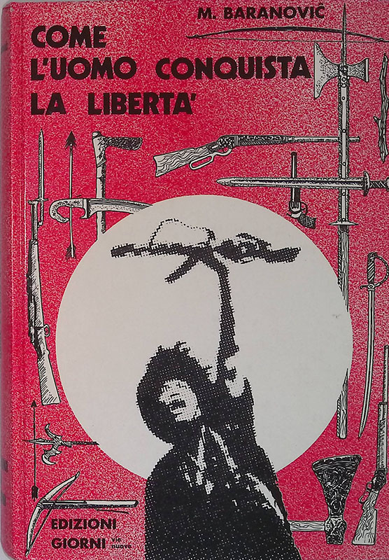Come l'uomo conquista la libertà