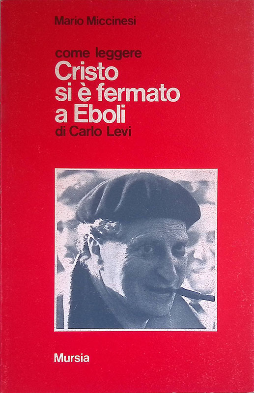 Come leggere Cristo si è fermato a Eboli di Carlo …