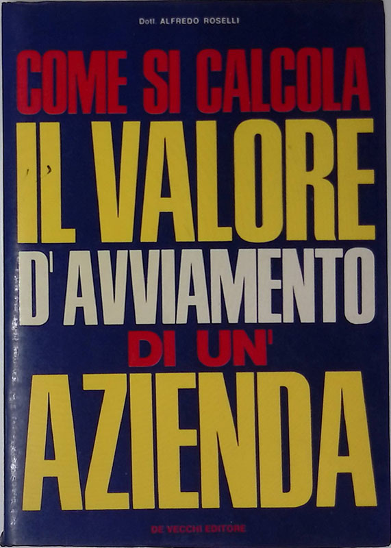 Come si calcola il valore d'avviamento di un'azienda