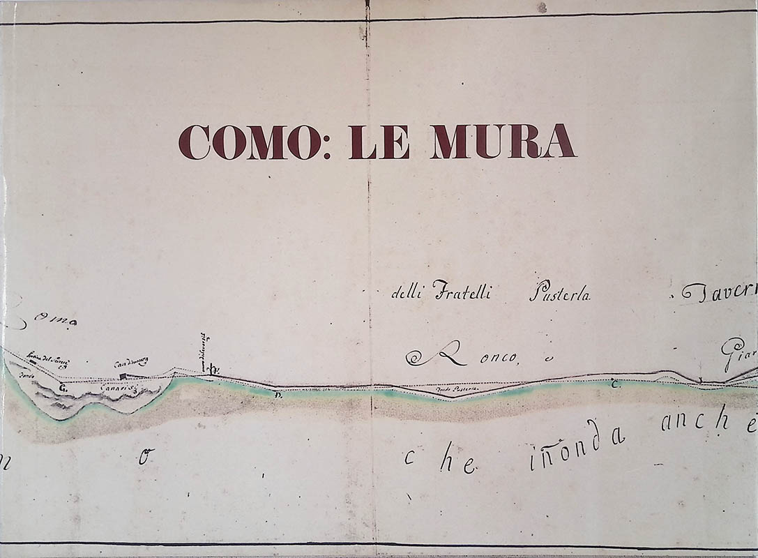 Como. Le mura. Documenti di storia cittadina