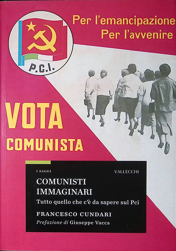 Comunisti immaginari. Tutto quello che c'è da sapere sul PCI