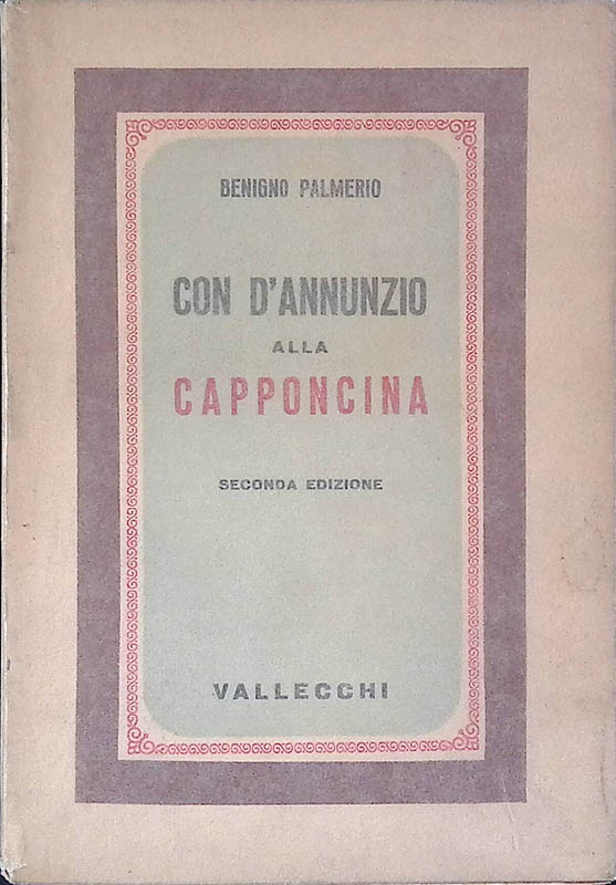 Con d'Annunzio alla Capponcina 1898-1910