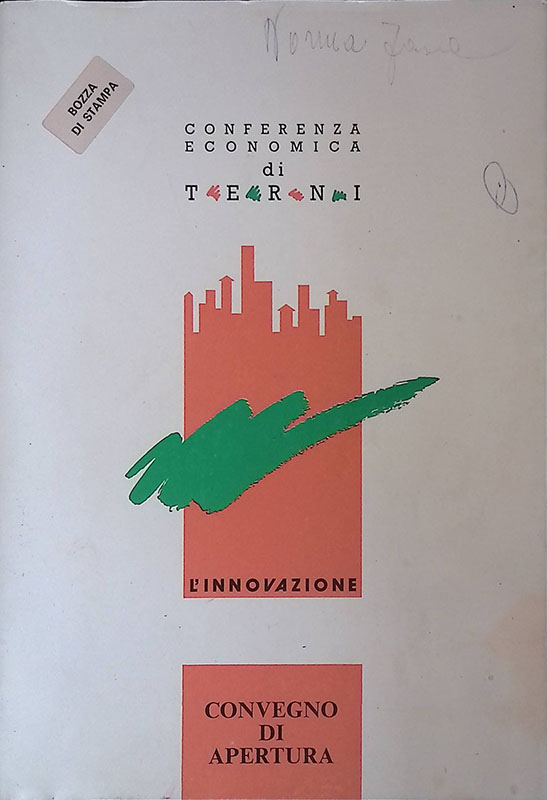 Conferenza economica di Terni. Reindustrializzazione e nuovo modello di sviluppo
