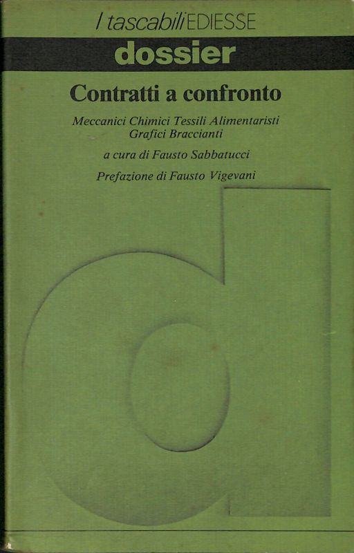 Contratti a confronto. Meccanici Chimici Tessili Alimentari Grafici Braccianti