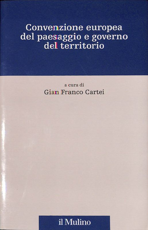 Convenzione europea del paesaggio e governo del territorio