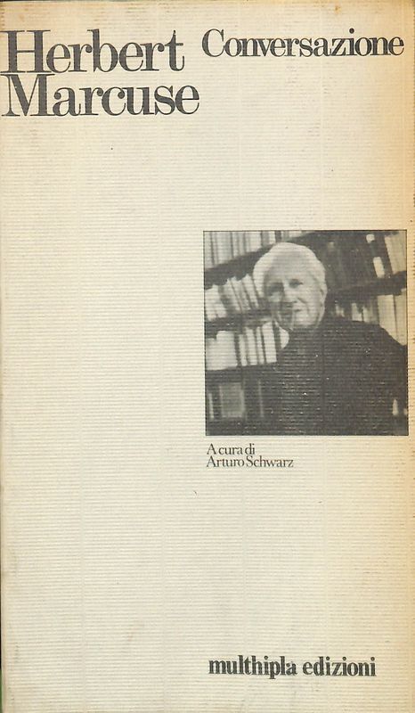 Conversazione con Herbert Marcuse