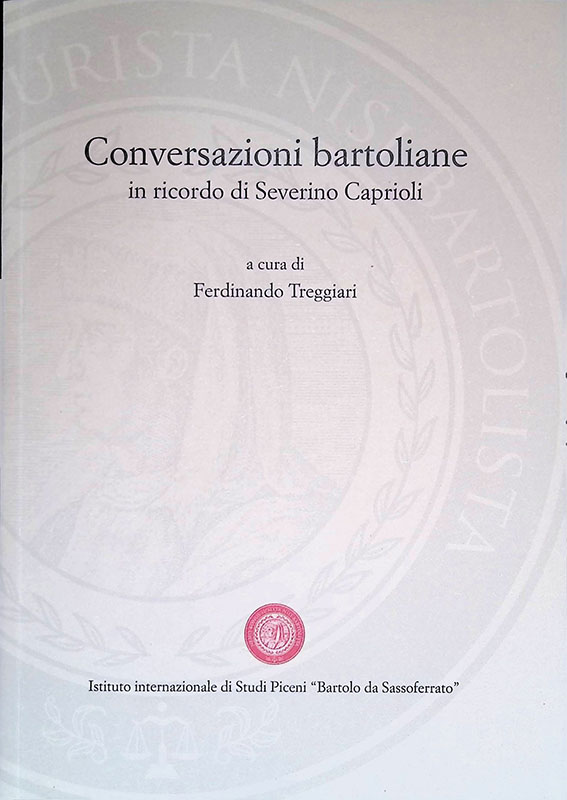 Conversazioni bartoliane. In ricordo di Severino Caprioli