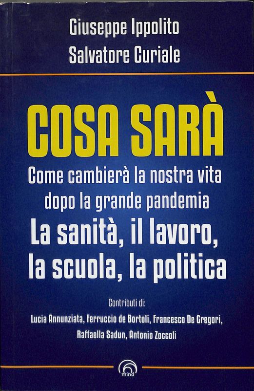 Cosa sarà. Come cambierà la nostra vita dopo la grande …