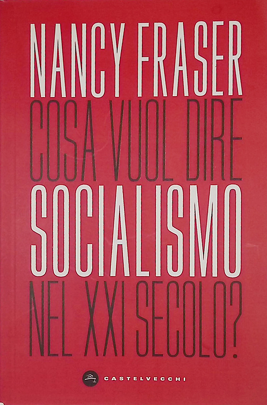 Cosa vuol dire socialismo nel XXI secolo?