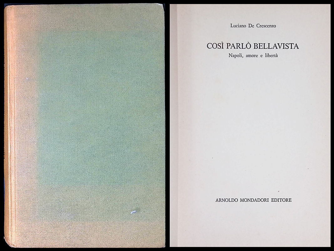 Così parlò Bellavista. Napoli, amore e libertà