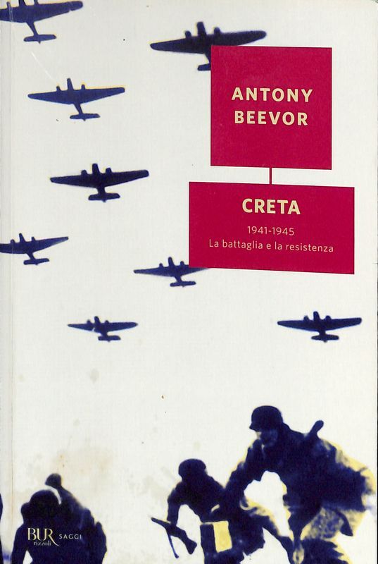 Creta. 1941-1945. La battaglia e la resistenza