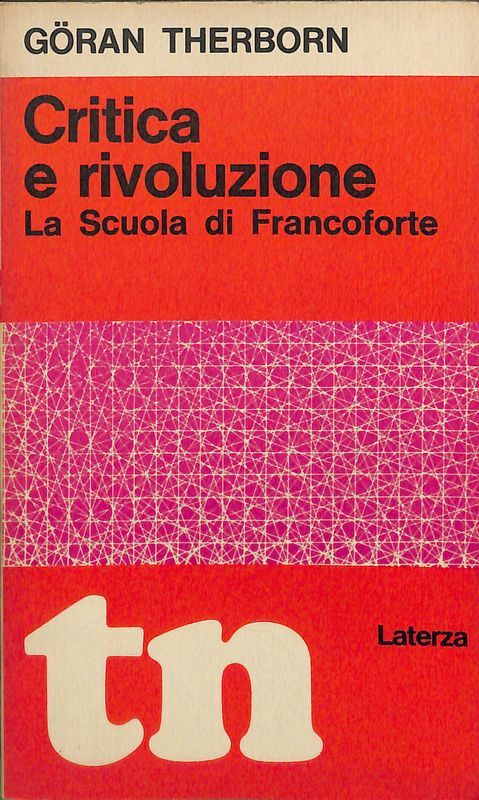 Critica e rivoluzione. La Scuola di Francoforte