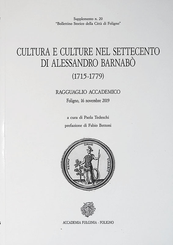 Cultura e culture nel Settecento di Alessandro Barnabò 1715-1779. Ragguaglio …