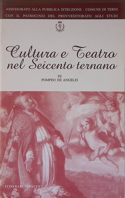 Cultura e teatro nel Seicento ternano