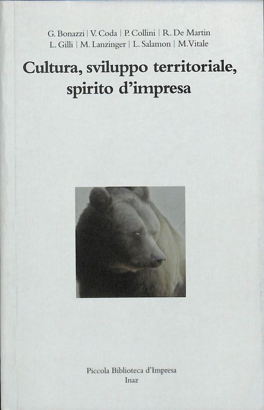 Cultura, sviluppo territoriale, spirito d'impresa