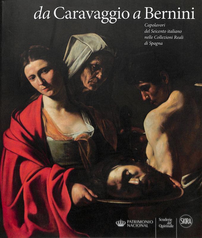 Da Caravaggio a Bernini. Capolavori del Seicento italiano nelle Collezioni …