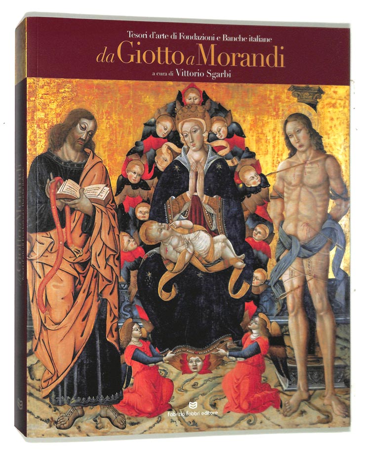 Da Giotto a Morandi. Tesori d'arte di fondazioni e banche …