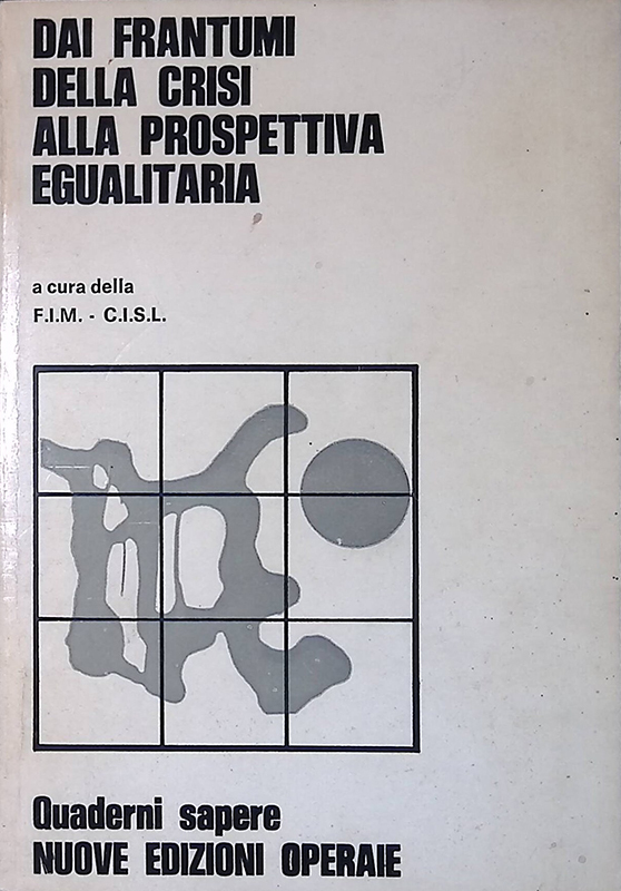 Dai frantumi della crisi alla prospettiva egualitaria