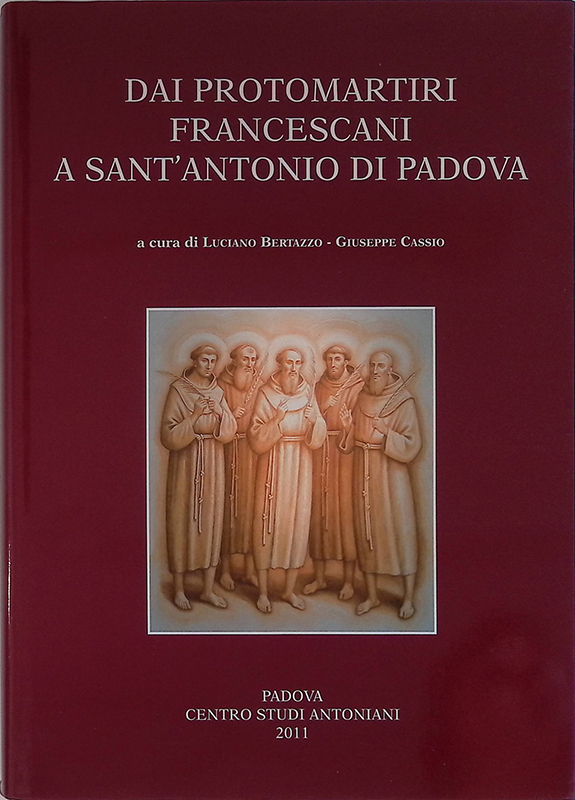 Dai protomartiri francescani a Sant'Antonio di Padova
