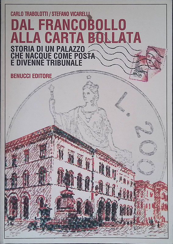 Dal francobollo alla carta bollata. Storia di un palazzo che …