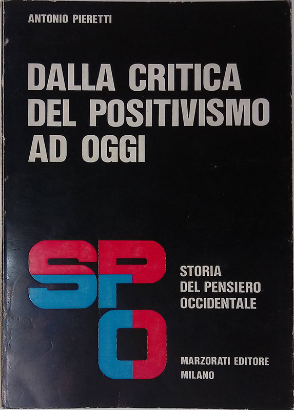 Dalla critica del positivismo ad oggi