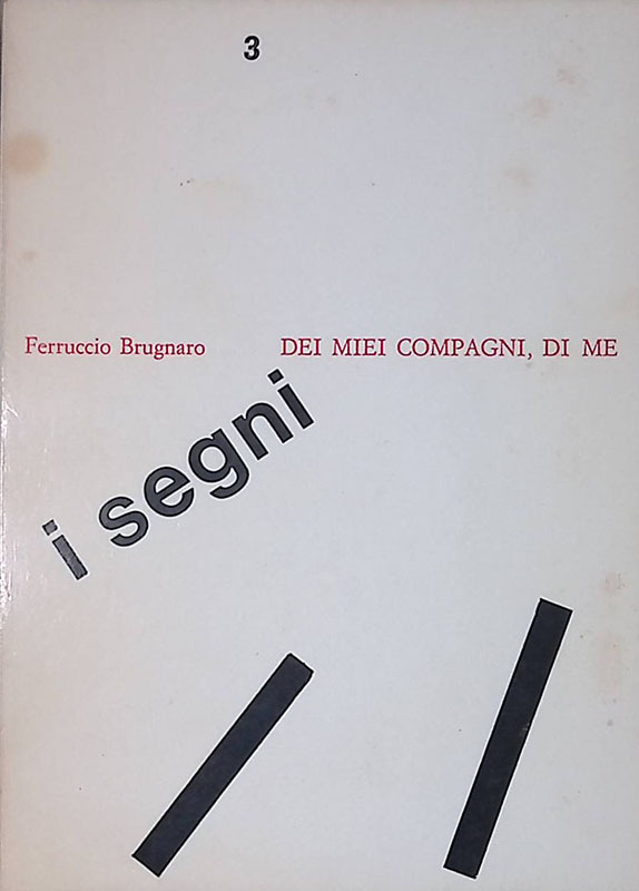 Dei miei compagni, di me