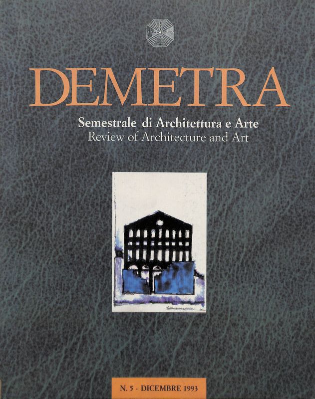 Demetra. Semestrale di Architettura e Arte. Review of Architecture and …