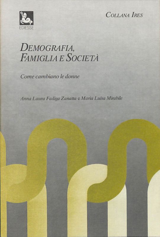 Demografia famiglia e società. Come cambiano le donne