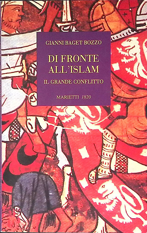 Di fronte all'Islam. Il grande conflitto