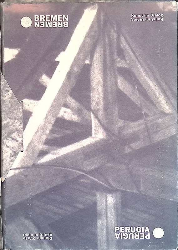 Dialogo D'Arte - Kunst im Diaolg. Perugia - Bremen
