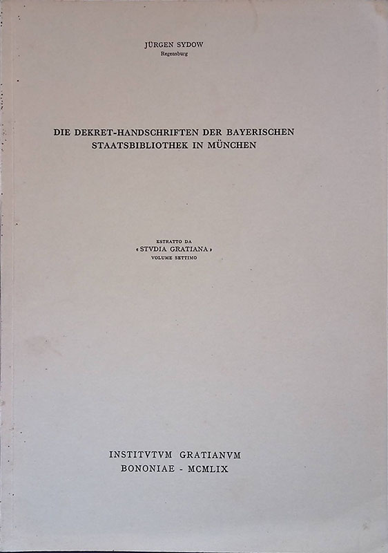 Die dekret-handschriften der bayerrischen staatsbibliothek in Munchen
