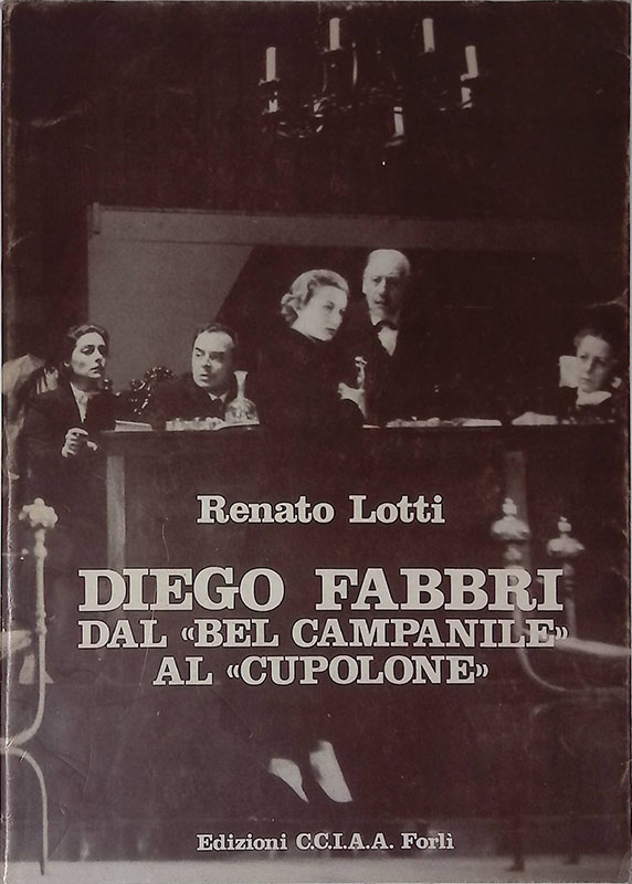 Diego Fabbri. Dal bel campanile al cupolone