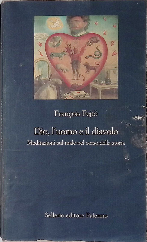 Dio, l'uomo e il diavolo. Meditazioni sul male nel corso …