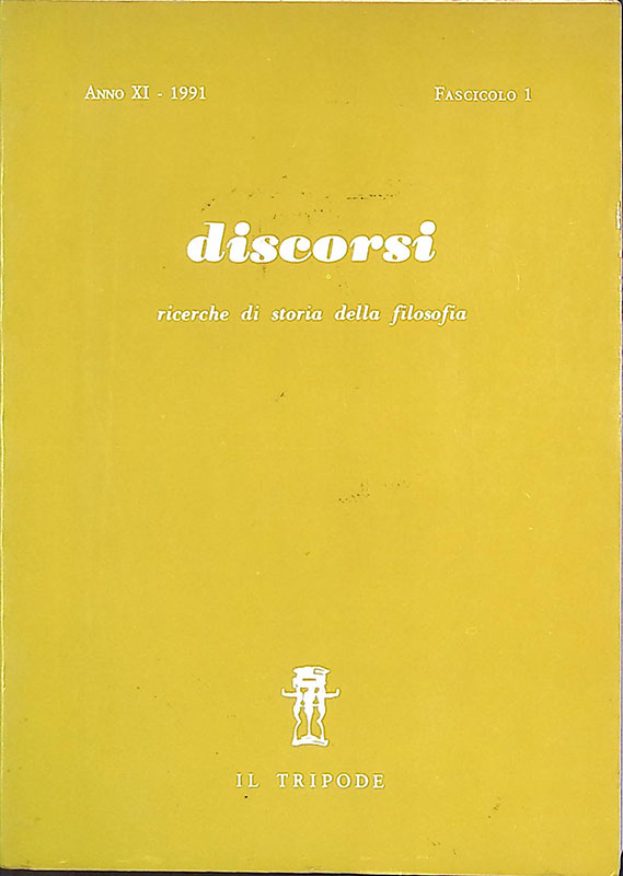 Discorsi. Ricerche di storia della filosofia. Ano XI - 1991 …