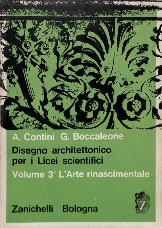 Disegno architettonico per i Licei scientifici. Vol. 3. L'arte rinascimentale