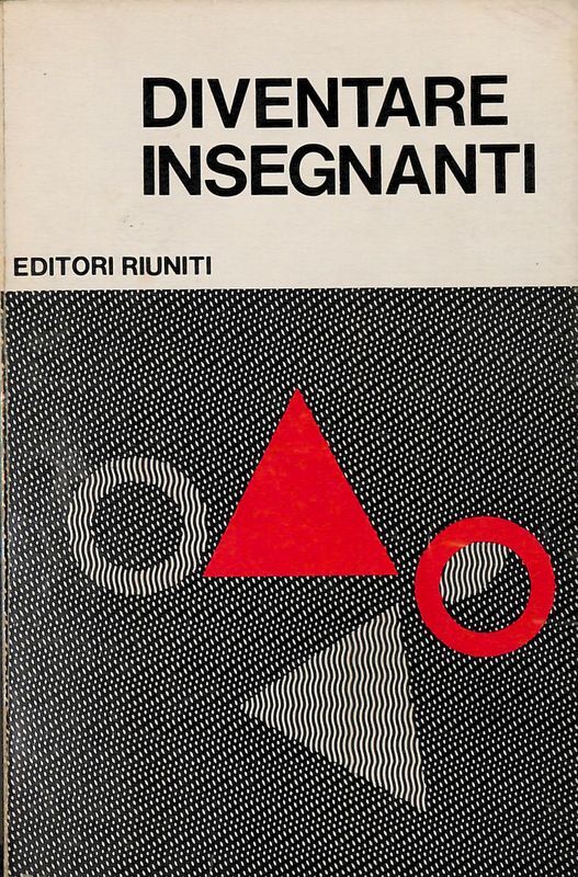 Diventare insegnanti. Le esperienze delle scuole comunali dell'infanzia a Pistoia