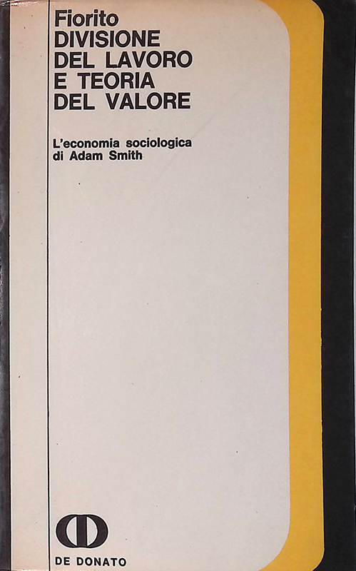 Divisione del lavoro e teoria del valore. L'economia sociologica di …