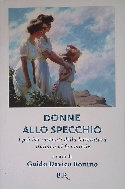 Donne allo specchio. I più bei racconti della letteratura italiana …