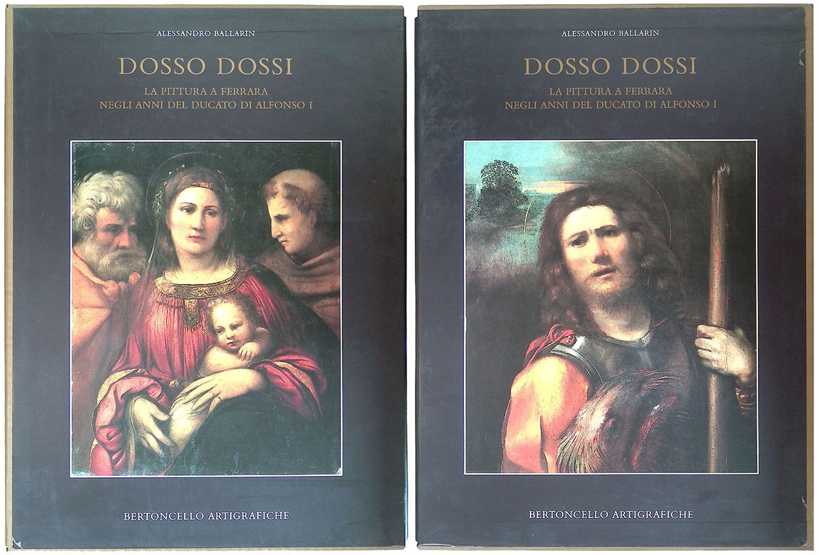Dosso Dossi. La pittura a Ferrara negli anni del ducato …