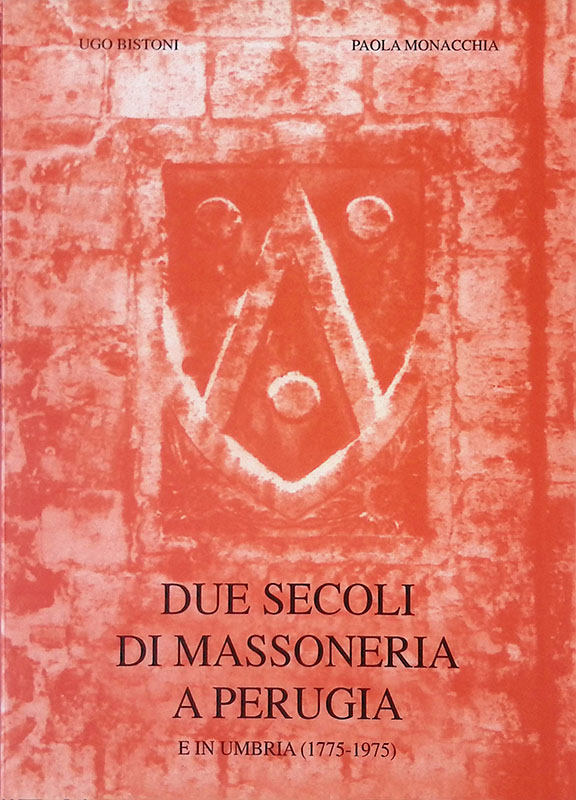 Due secoli di Massoneria a Perugia e in Umbria 1775-1975