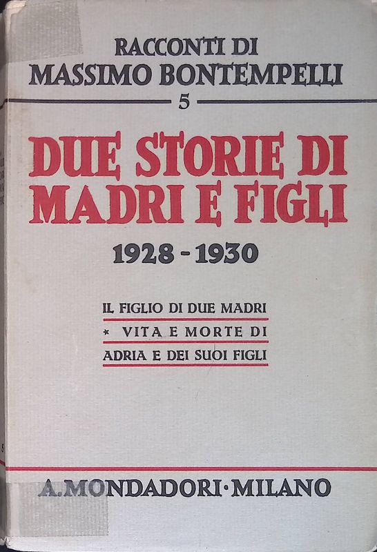Due storie di madri e figli 1928-1930