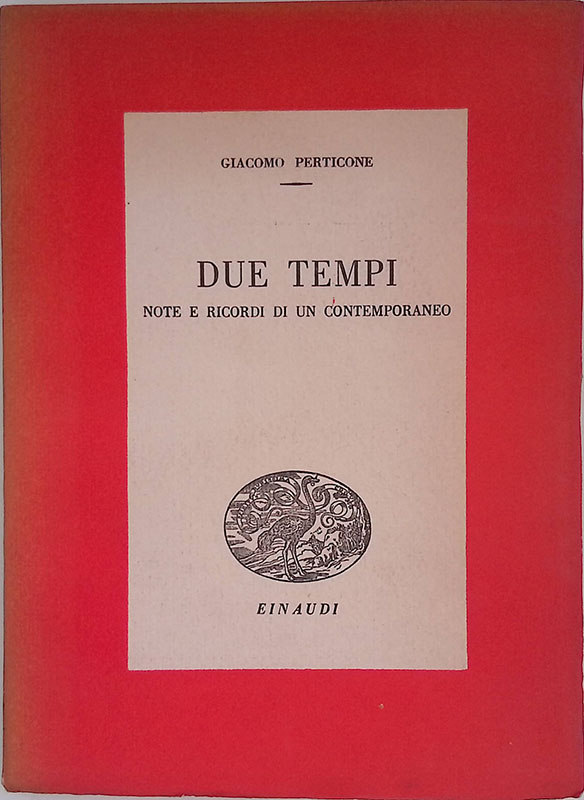 Due tempi. Note e ricordi di un contemporaneo