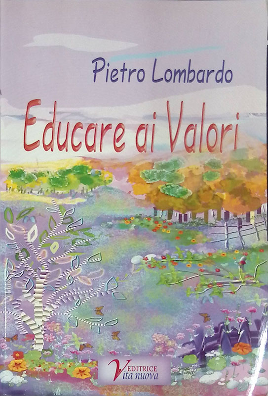 Educare ai valori. Società-famiglia, compiti e ruoli educativi