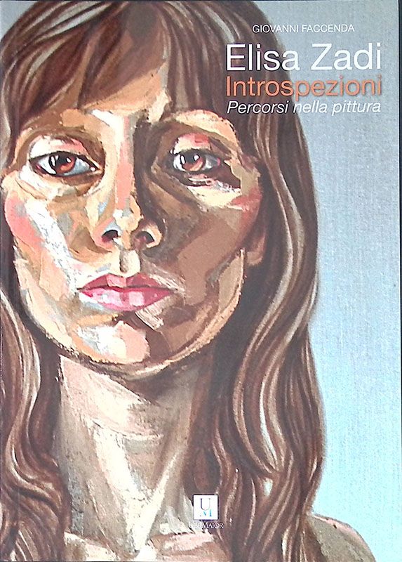 Elisa Zadi. Introspezioni. Percorsi nella pittura