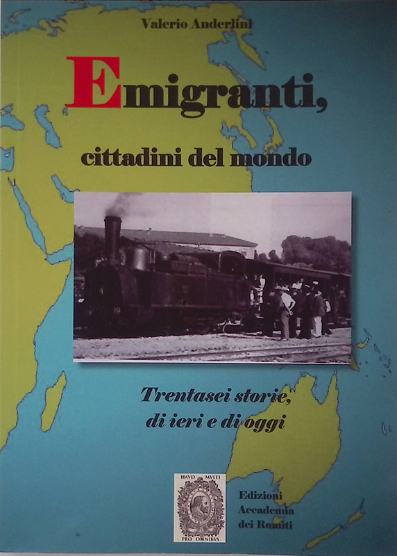 Emigranti, cittadini del mondo. Trentasei storie di ieri e di …