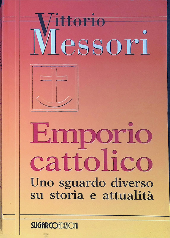 Emporio cattolico. Uno sguardo diverso su storia e attualità