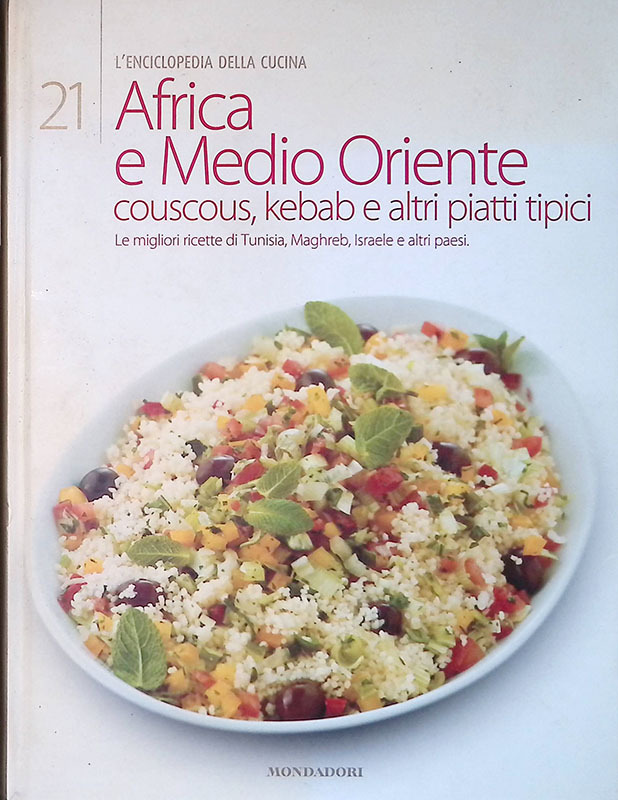 Enciclopedia della cucina n.21. Africa e Medio Oriente