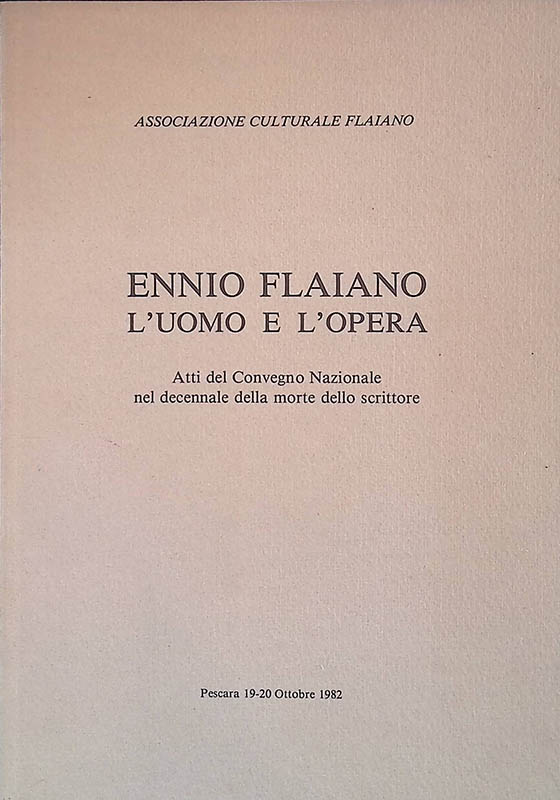 Ennio Flaiano. L'uomo e l'opera - Atti del Convegno Nazionale …