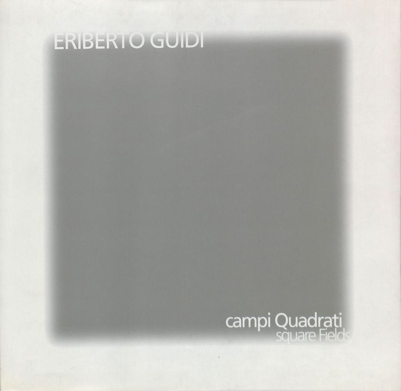 Eriberti Guido. Campi quadrati-Square fields