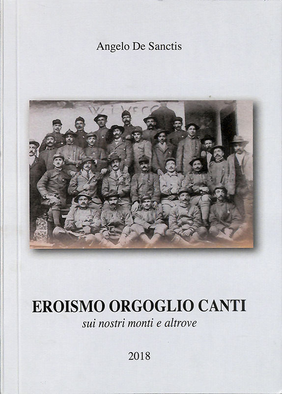 Eroismo Orgoglio Canti sui nostri monti e altrove